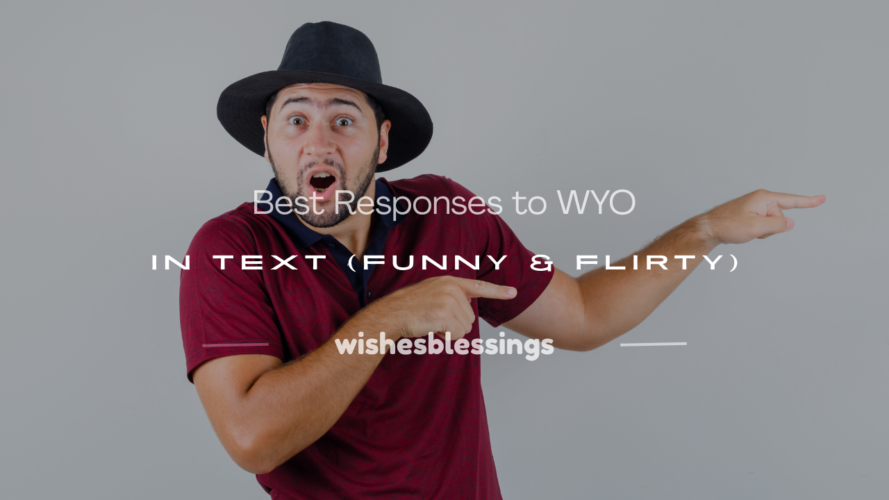 how to respond to wyo in text