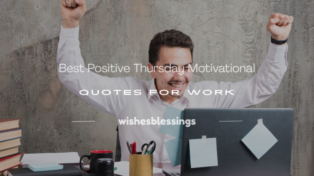 positive thursday motivational quotes for work